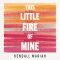 This Little Fire of Mine