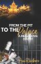 From The Pit To The Palace: A Real Love Story