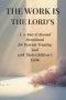 The Work Is the Lord's: A 31-Day & Beyond Devotional for Parents Trusting God with Their Children's Faith