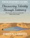 Discovering Identity Through Intimacy: Who You Are, Why You're Here and Where You're Going Facilitator's Guide