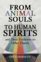 From Animal Souls to Human Spirits: and Their Evolution on Other Planets