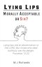 Lying Lips: Morally Acceptable or Sin?