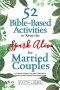 52 Bible-Based Activities to Keep the Spark Alive for Married Couples: Rekindle Romance and Strengthen Your Connection