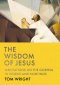 The Wisdom of Jesus – Meditations on the Gospels in Words and Paintings