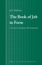 The Book of Job in Form: A Literary Translation with Commentary
