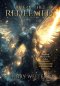 RISE of the REDEEMED: Dwelling Places of the Fallen DESTINY AWAITS THOSE WHO ANSWER THE CALL
