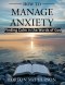 How to manage anxiety: Finding calm in the words of God