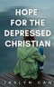 Hope for the Depressed Christian