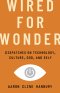Wired for Wonder