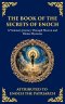 The Book of the Secrets of Enoch (Enoch II): A Visionary Journey Through Heaven and Divine Mysteries