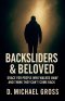 Backsliders & Beloved: Grace for People Who Walked Away and Think They Can't Come Back