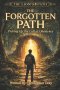 The Forgotten Path: Picking Up the Call of Obedience