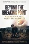 BEYOND THE BREAKING POINT: Where Your Need Meets His Miracles