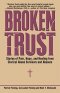 Broken Trust Stories of Pain, Hope, and Healing from Clerical Abuse Survivors and Abusers