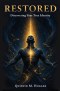Restored: Discovering Your True Identity
