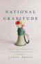 National Gratitude: Political Wisdom for the Contemporary Citizen