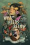 What Feeds Below