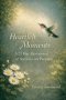 Heartfelt Moments: A 25 Day Devotional of Serenity on Purpose