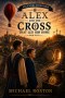 ALEX AND THE CROSS THAT LED HIM HOME