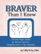 Braver Than I Knew: A 52-Week Prayer Journal for Women in Their 50's Navigating Divorce  & New Beginnings
