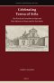Celebrating Teresa of Avila: The Discalced Carmelites in Italy and Their Mission to Persia and the East Indies