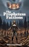The Prophetess Factions