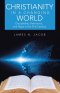 Christianity in a Changing World: Discipleship, Relevance, and Hope in the 21st Century