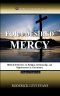For I Desired Mercy: Biblical Reflections on Religion, Relationship, and Righteousness in Christianity