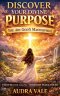 Discover Your Divine Purpose: You Are Gods Masterpiece
