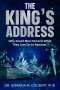 THE KING'S ADDRESS: WHY GREAT MAN FALL AND WHAT THEY CAN DO TO RECOVER.