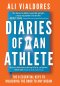 Diaries of an Athlete: The 8 Essential Keys to Unlocking the Door to Any Dream