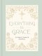 Everything is Grace