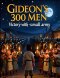 Gideon's 300 Men - Victory with a small army