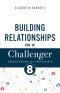 Building Relationships as a Challenger