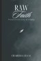 Raw Faith: Poems of Love, Loss, & Longing