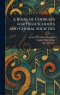 A Book of Choruses for High Schools and Choral Societies
