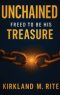 Unchained: Freed to be His Treasure