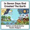 In Seven Days God Created The Earth