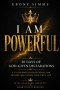 I Am Powerful: 30 Days of God-Given Declarations
