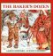 The Baker's Dozen: A Saint Nicholas Tale, with Bonus Cookie Recipe and Pattern for St. Nicholas Christmas Cookies (30th Anniversary Edition)