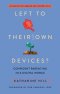 Left to Their Own Devices, 4th Edition
