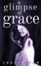 A Glimpse of Grace
