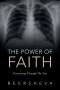 The Power of Faith: Persevering Through The Fire