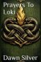 Prayers To Loki