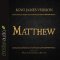 Holy Bible in Audio - King James Version: Matthew