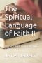 The Spiritual Language of Faith II: The Spiritual Twilight Faith Zone
