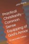 Practical Christianity - Common Sense Equipping of God's Armor: Group Leader Edition
