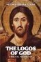 The Logos of God: A Biblical Perspective