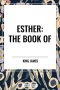 Esther: The Book of