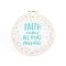 Faith Makes All Things Possible Embroidery Kit - 20.5cm